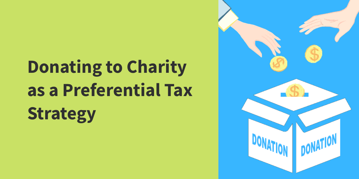 Donating to Charity as a Preferential Tax Strategy